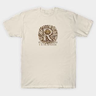 R is for Retriever T-Shirt